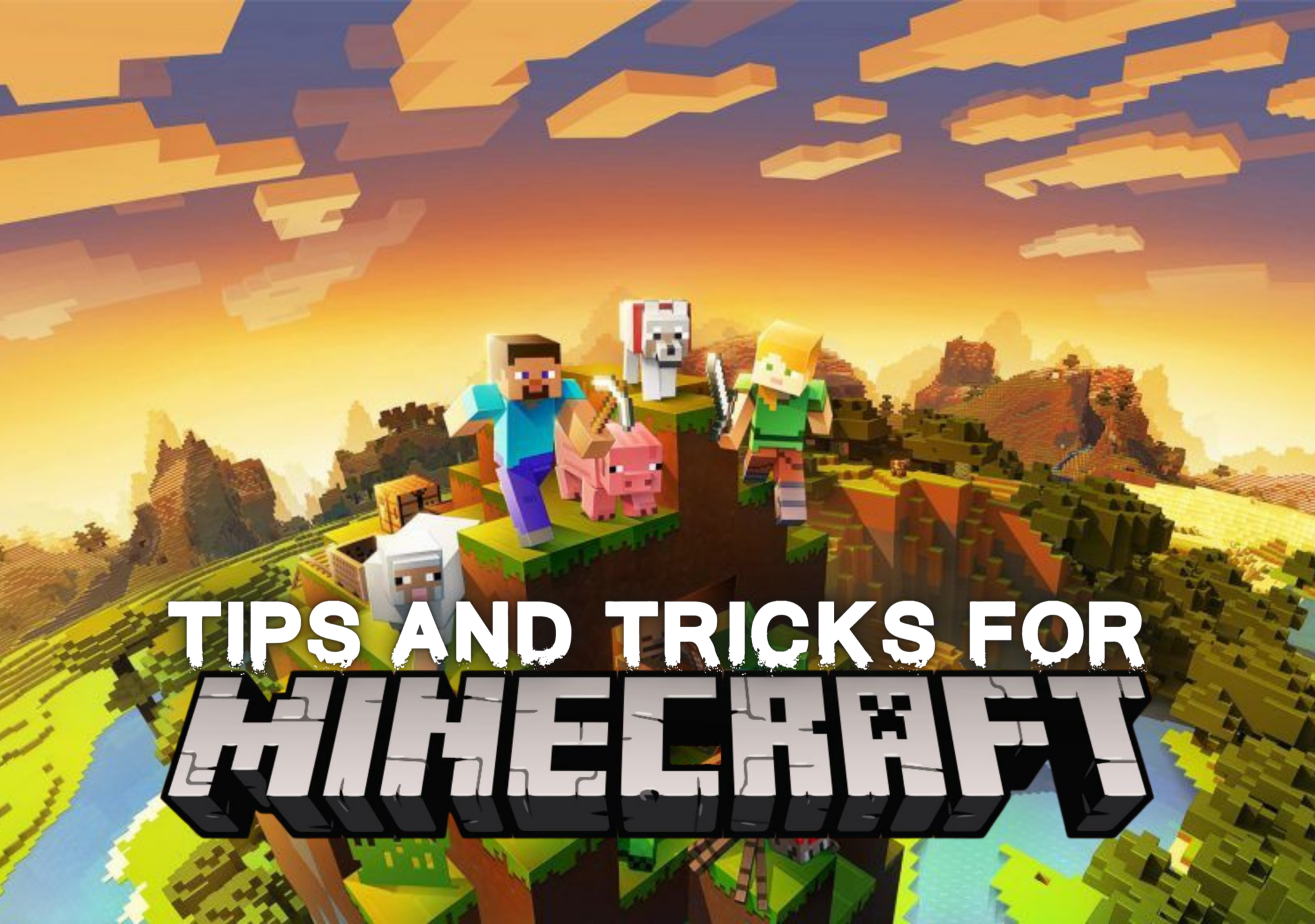 Top 10 Tips and tricks for Minecraft!